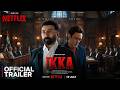 Ikka 2026 Hindi Trailer Release Date NETFLIX Film Sunny Deol Akshaye Khanna Dia Mirza