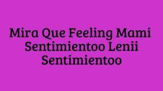 Ay Mami Quiereme- Con letras- (Aventura)