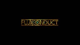 FLUX CONDUCT | CONCUPISCENCE (Feat. Ola Englund & Renny Carroll)