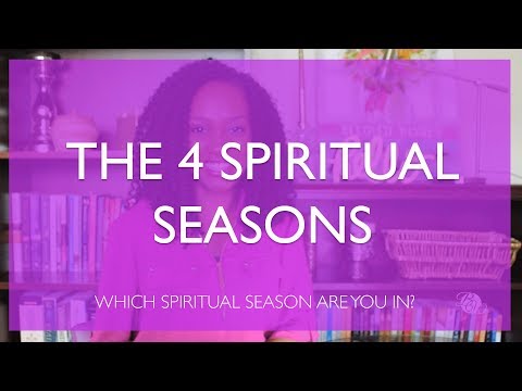 The 4 Spiritual Seasons | Which Spiritual Season are You in?