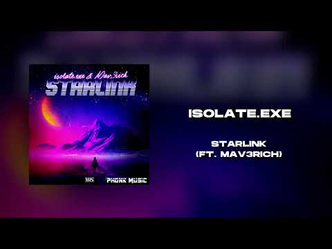 ISOLATE.EXE, MAV3RICH - STARLINK