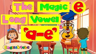 The Magic e / Long Vowel a-e / Phonics Mix!