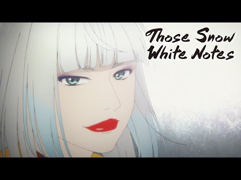 Those Snow White Notes Opening