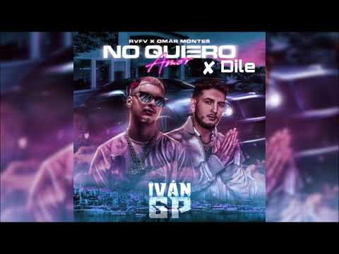 RVFV, Omar Montes, Don Omar – No Quiero Amor ✘ Dile (Iván GP Edit)