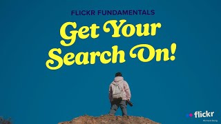 Flickr Fundamentals: Improve Your Flickr Searches