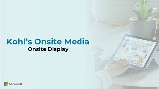 Microsoft Retail Media - Kohl's - Onsite Display Overview