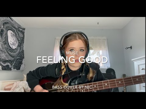 Feeling Good- Muse Bass Cover