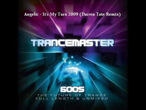 Angelic   It's My Turn 2009 Darren Tate Remix