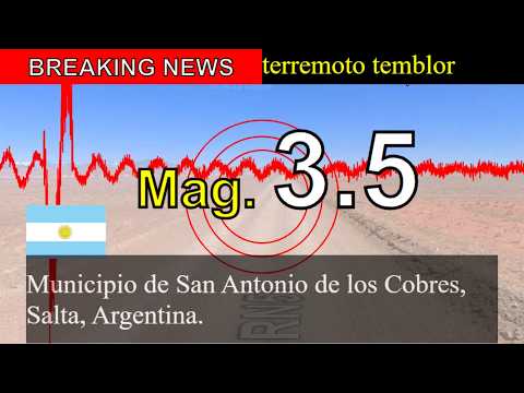 😱🚨Última hora: Un sismo de magnitud 3,5 sacude el municipio de San Antonio de los Cobres, Salta, Arg