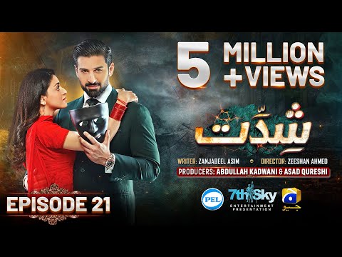 Shiddat Episode 21 [Eng Sub] Muneeb Butt - Anmol Baloch - Digitally Presented by PEL - 15th Apr 2024