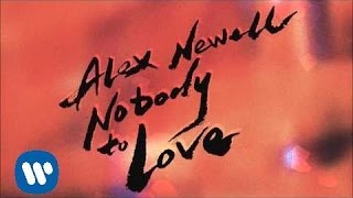 Alex Newell - Nobody To Love video