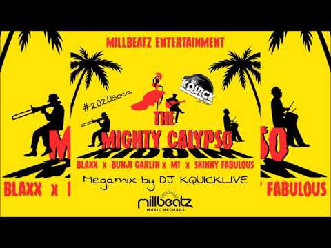 Mighty Calypso Riddim Mega Mix (2020 SOCA) - M1, Bunji Garlin, Blaxx & Skinny Fabulous