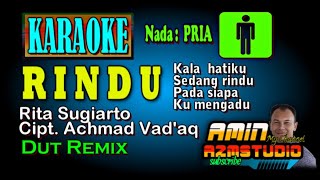 Download lagu RINDU Rita Sugiarto KARAOKE REMIX Nada PRIA mp3 Download lagu RINDU Rita Sugiarto KARAOKE REMIX Nada PRIA mp3