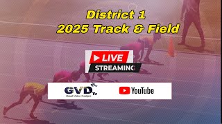 DISTRICT ONE 2025 Track & Field