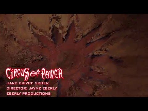 CIRCUS OF POWER - "HARD DRIVIN' SISTER" (official video)