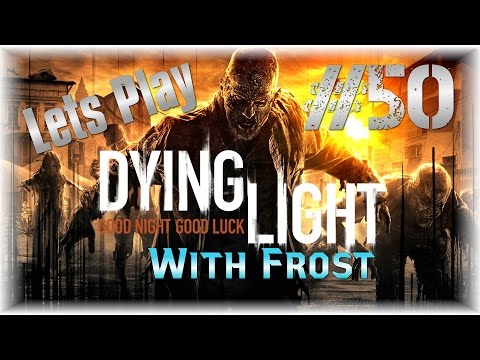Lets Play Dying Light #50 - Cuisine & Cargo [DLC]