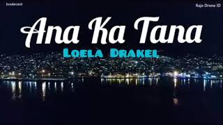 Download lagu Lagu Ternate - Ana Ka Tana ~ Loela Drakel mp3 Download lagu Lagu Ternate - Ana Ka Tana ~ Loela Drakel mp3