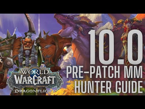 UPDATED 10.0 Pre-Patch MM Hunter Dragonflight Guide | Stats/Covenant/Talents | World of Warcraft