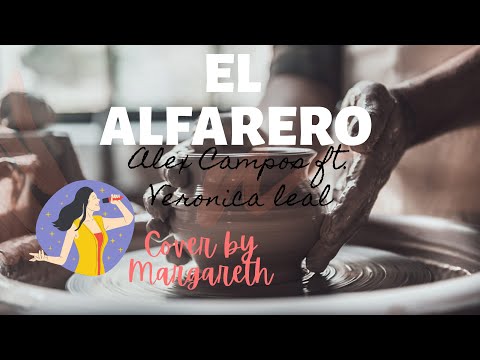 El Alfarero - Alex Campos Ft. Veronica Leal (Margareth Cover)