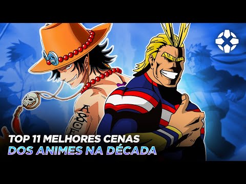 TOP 11 MELHORES CENAS DOS ANIMES NA DÉCADA