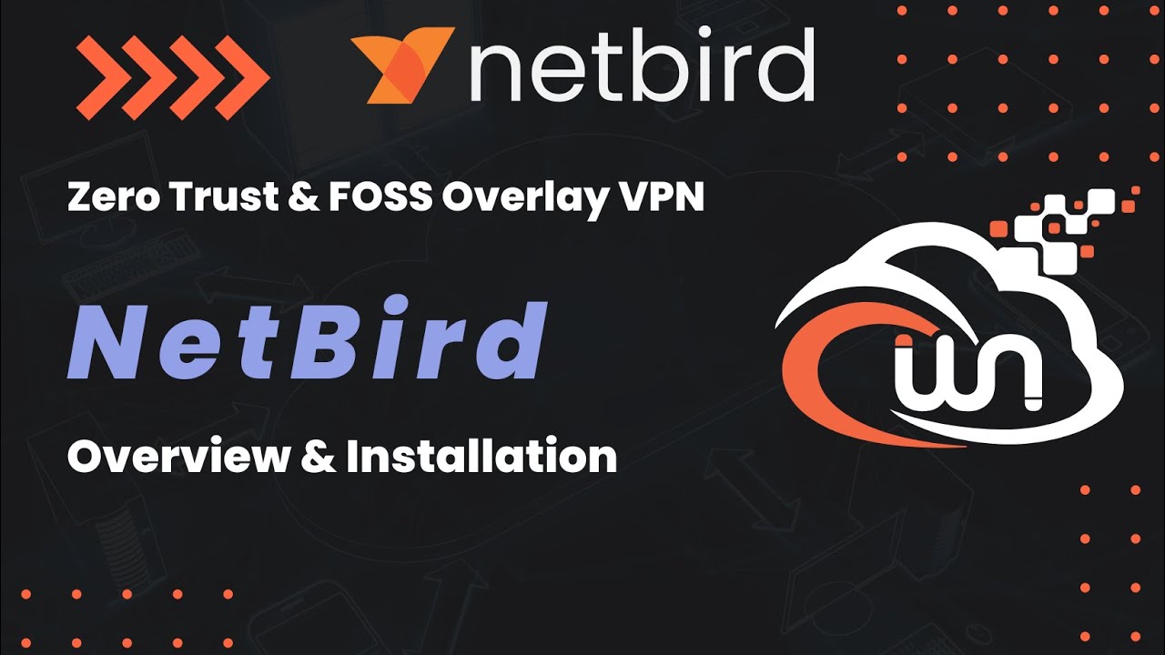 Video thumbnail: Netbird | Zero Trust Open-Source Overlay VPN | Overview & Installation