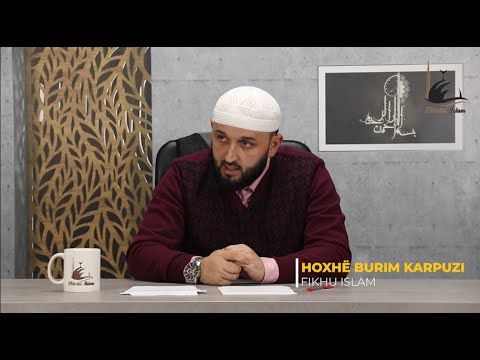 EP 46-Kapitulli i Pastërtisë (Sunetet e abdesit që nuk kanë bazë 3 ) - Hoxhë Burim Karpuzi