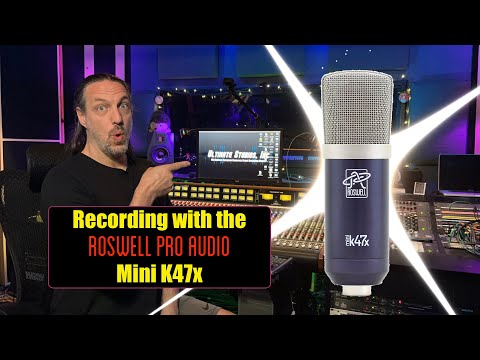 Roswell Pro Audio Mini K47x  | Another GREAT mic under $500