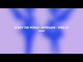 screw the world - interlude: drake (sped up)
