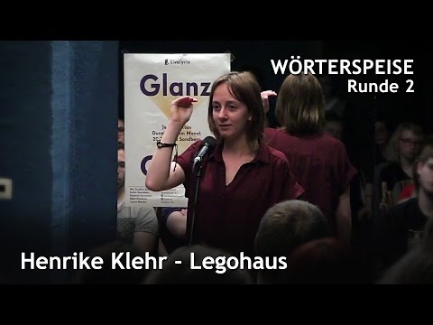 Henrike Klehr - Legohaus (Runde 2 - Wörterspeise - April 2017)