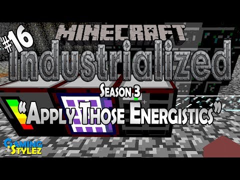 "Apply Those Energistics" | Industrialized | S3E16 [Minecraft 1080p LP]