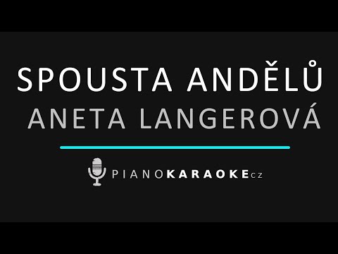 Aneta Langerová - Spousta andělů | Piano Karaoke Instrumental