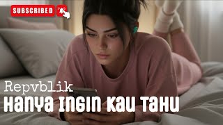 Download lagu Hanya Ingin Kau Tahu - Repvblik | Pop Cover by Nazula mp3