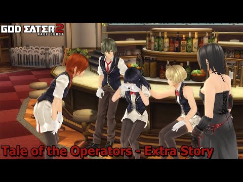 God Eater 2 Rage Burst: Tale of the Operators - Extra Story