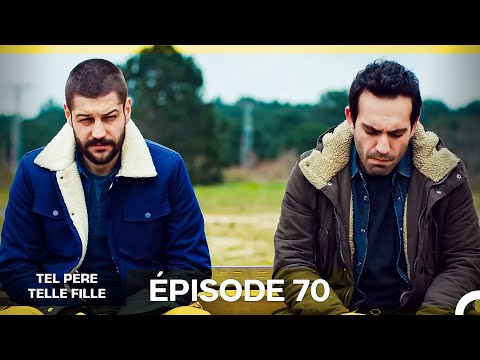 Tel Père Telle Fille Épisode 70 (Doublage en Français)