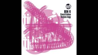Ben K - Constitution (Original Mix) [Tidy]