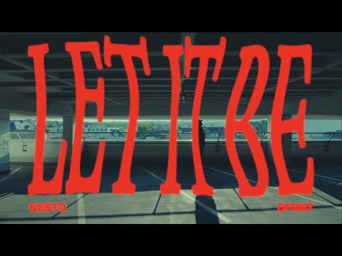 Nesto x DFRNT- Let It Be