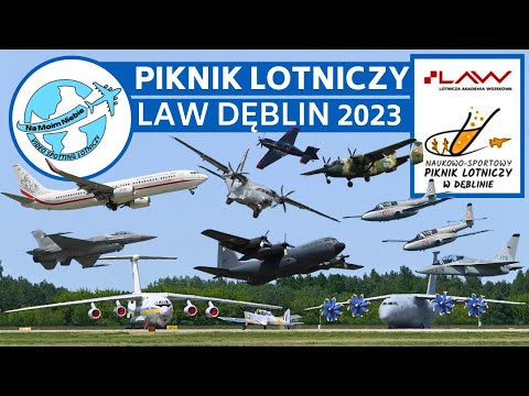 Piknik Lotniczy LAW - Dęblin 2023 r.