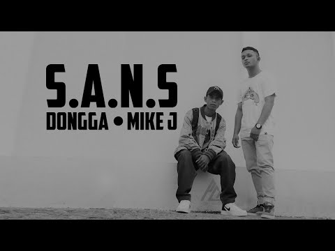 S.A.N.S - Dongga x Mike J