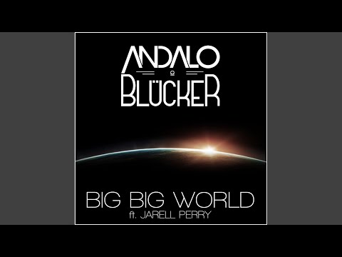 Big Big World (Extended Edit)