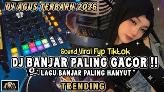 Download lagu DJ AGUS REMIX LAGU BANJAR TERBARU - ENAK BUAT DUGEM | LAGU REMIX TIKTOK 2026 FULL BASS PASTI GACOR!! mp3