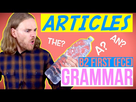 YOUR GUIDE TO ARTICLES - English Grammar for B2 First (FCE)