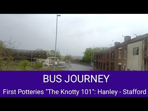 🇬🇧 BUS JOURNEY | First Potteries The Knotty 101: Hanley ➔ Stafford
