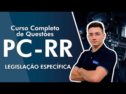 Curso Completo de Questões PC RR 2022 - Legislação Específica - AlfaCon