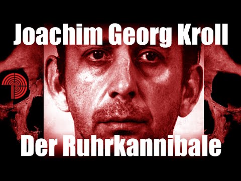 Deutsche Serienmörder | Joachim Georg Kroll | Der Ruhrkannibale