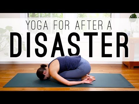Yoga For After Disaster  |  Yoga With Adriene