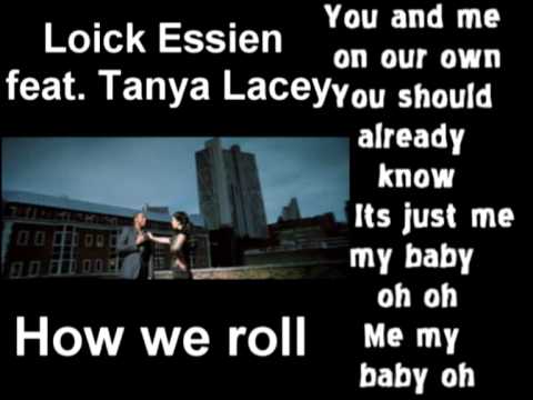 Loick Essien ft  Tanya Lacey - How We Roll