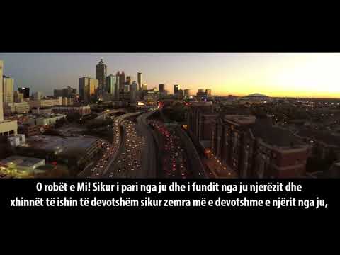 O shërbëtorët, robërit e Mi!