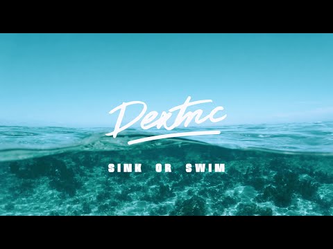 Dextric - Sink Or Swim (Official Video)