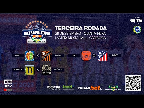 3ª RODADA CAMPEONATO METROPOLITANDO REVENDA VPN 2023 - DIA 01