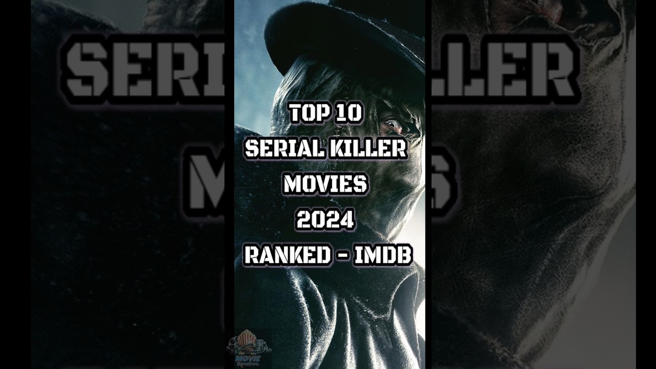 Top 10 Serial Killer movies 2024 RANKED - IMDB | Must watch once in life